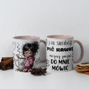 Personalizowany kubek z grafiką „Jak skoncze kawe mozesz do Mnie mowic"