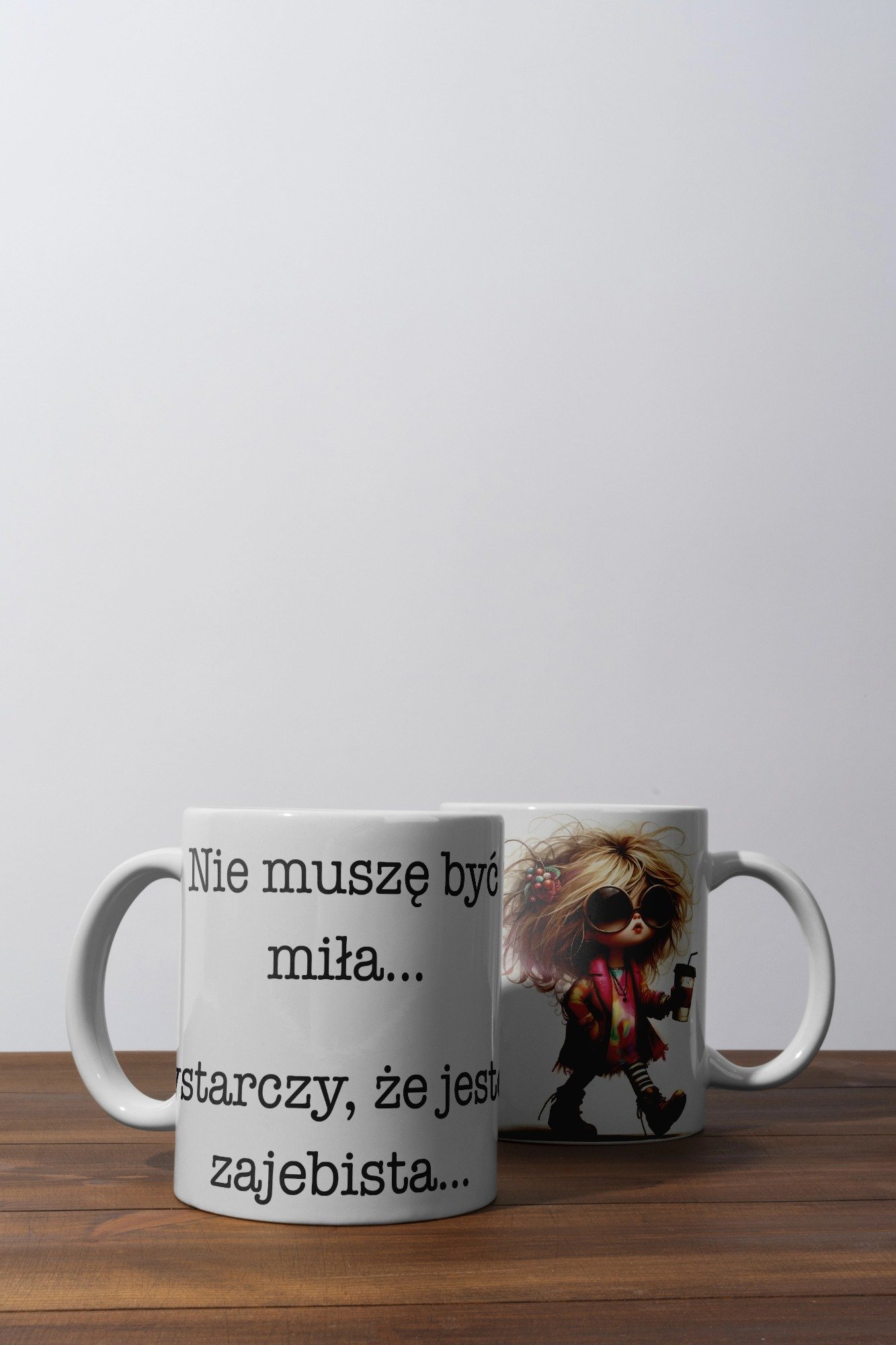 Personalizowany kubek z grafiką „Nie musze byc mila moge byc zajebista"